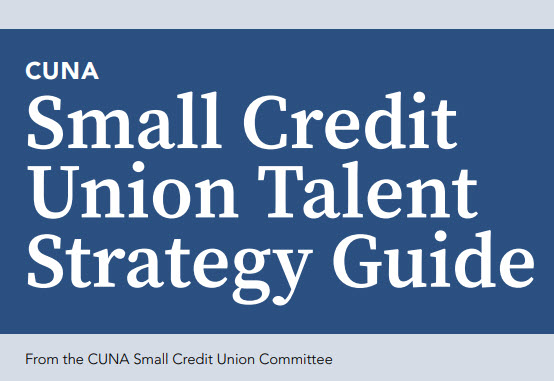 CUNA small credit union talent strategy guide