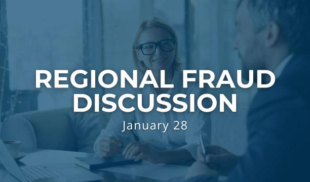 Regional Fraud Discussion