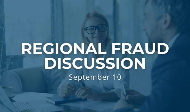 Regional Fraud Discussion