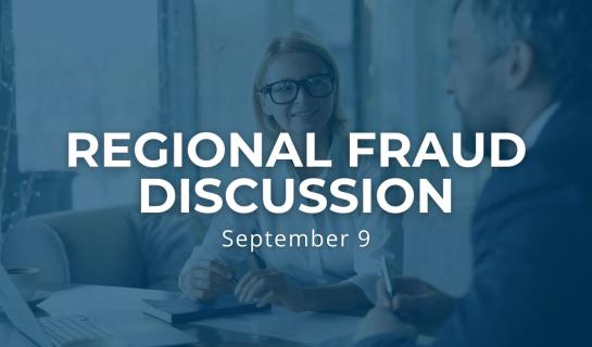 Regional Fraud Discussion