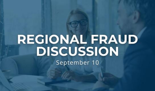 Regional Fraud Discussion